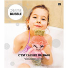 Creativ Bubble C'EST L'HEURE DU BAIN